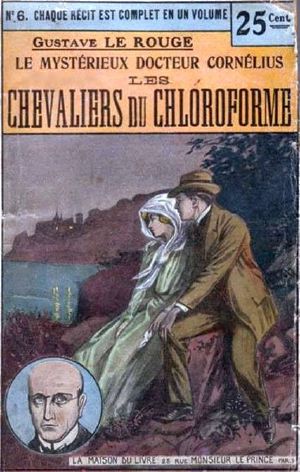 [Le Mystérieux Docteur Cornélius 04] • Les chevaliers du crloroforme